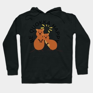 Be quokka happy Hoodie